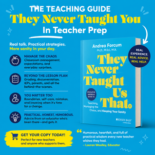 🧠 Orbit Mind™ They Never Taught Us That - Educator Andrea's Guide to Teaching, Managing the Chaos, and Keeping Your Sanity by Andrea Forcum
